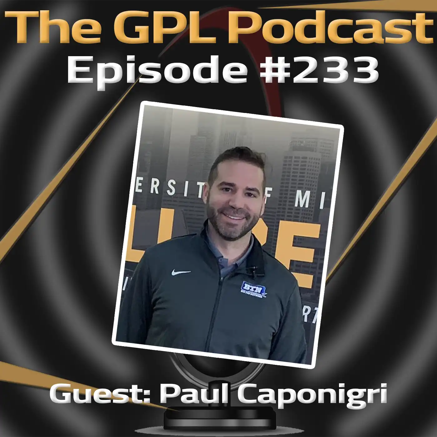 GPL Podcast #233: BTN’s Paul Caponigri joins the show
