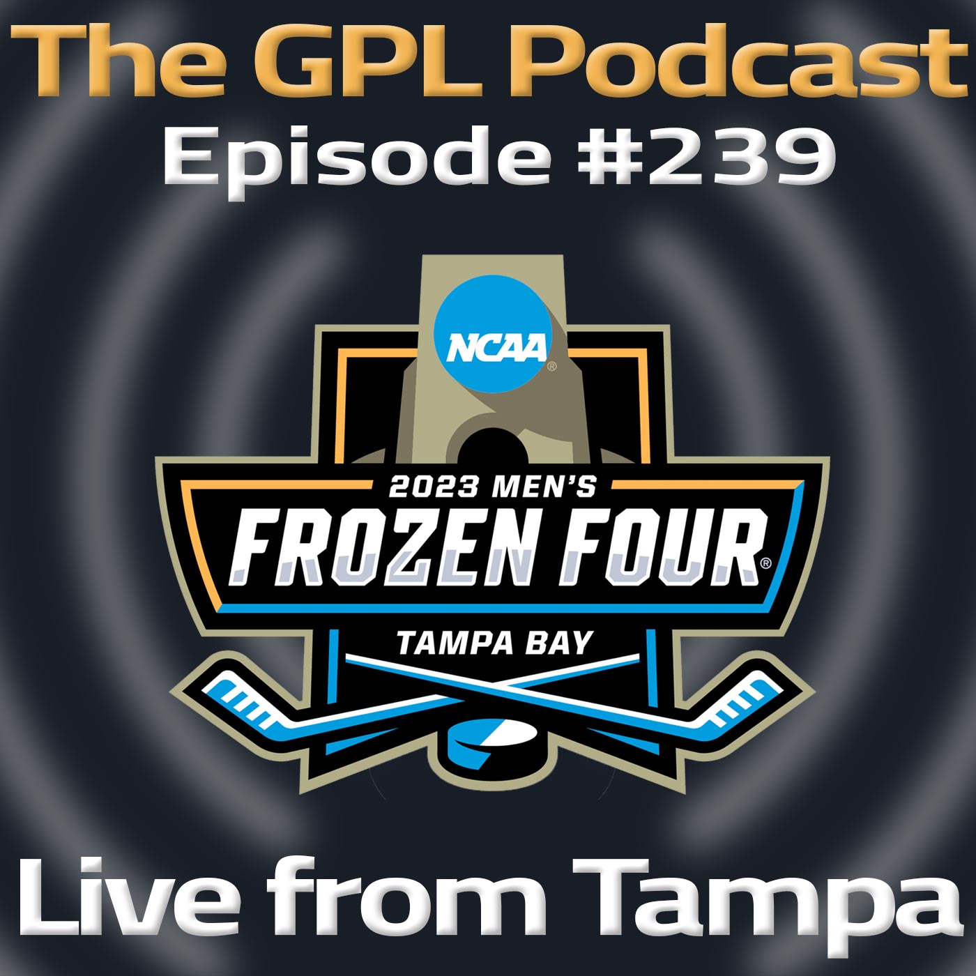 GPL Podcast #239: Live from Amalie Arena in Tampa!