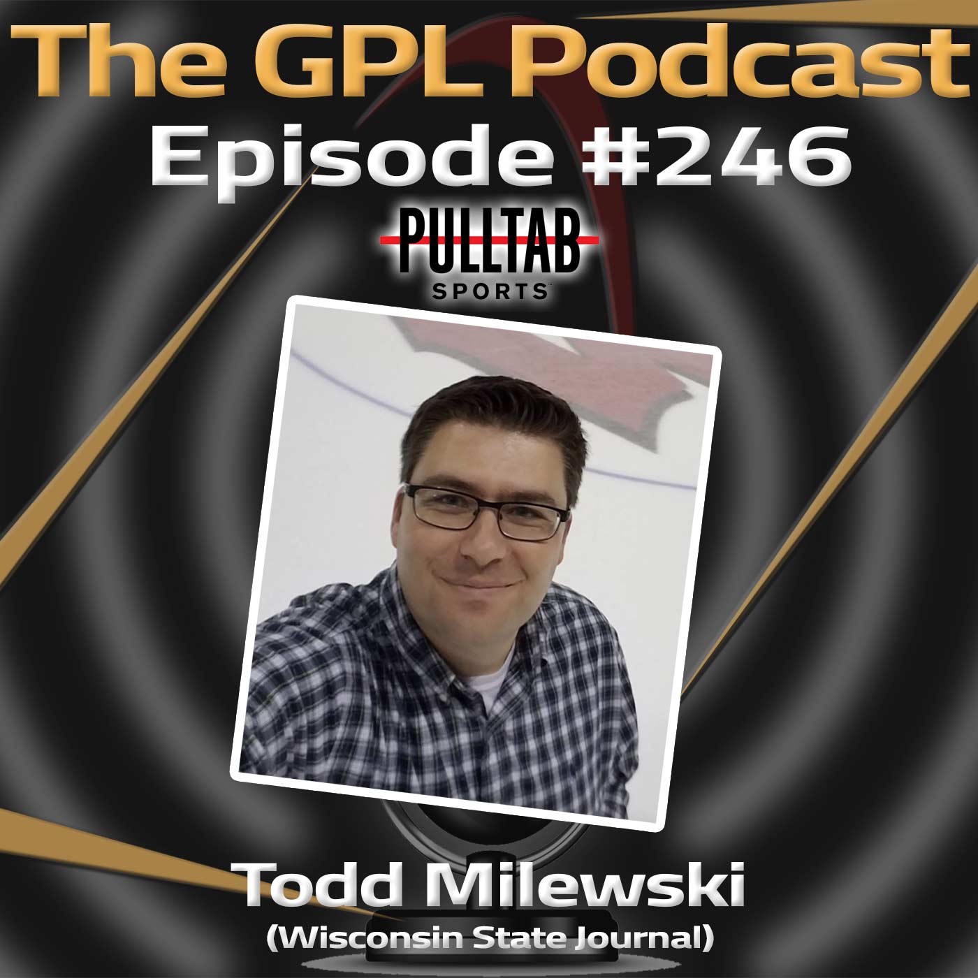 GPL Podcast #246: BADger week with Todd Milewski