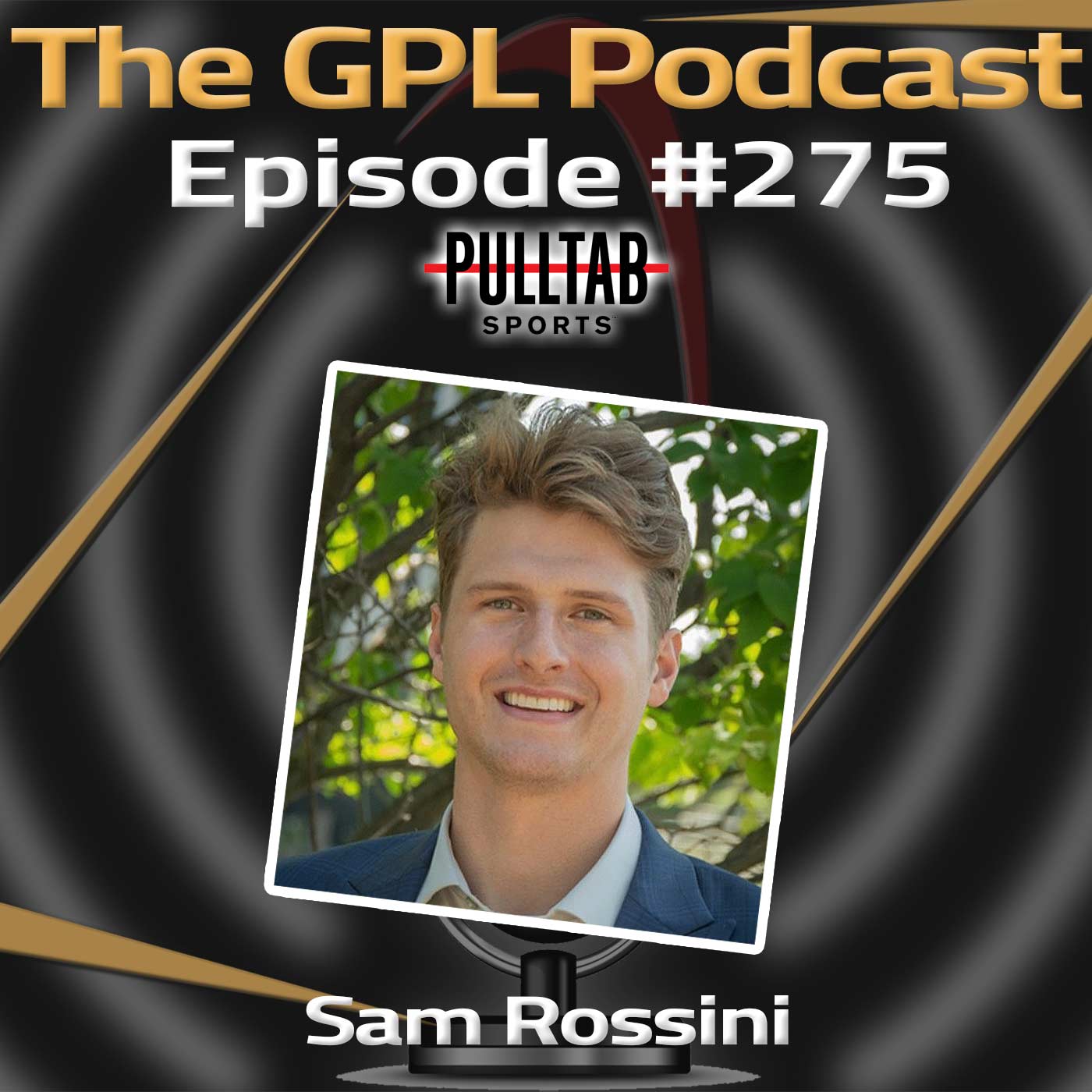 GPL Podcast #275: Sam Rossini joins the show for the first time!