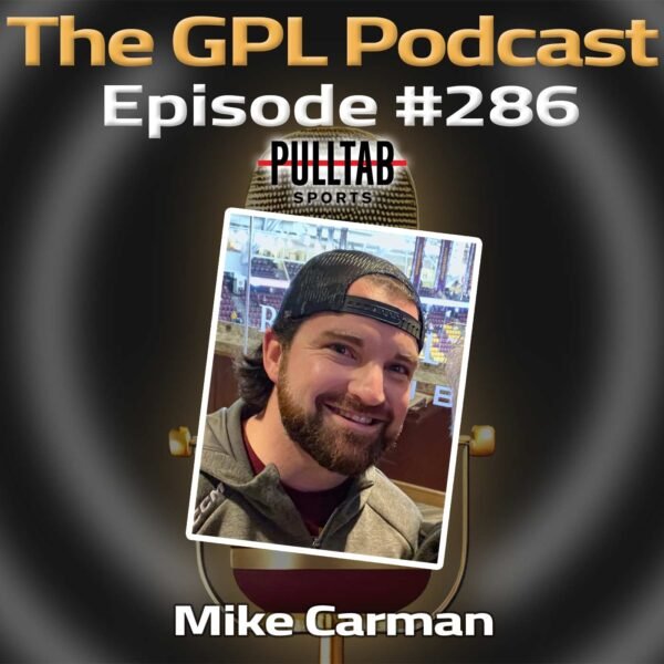 GPL Podcast #286: It’s Tourney Time with Carman!